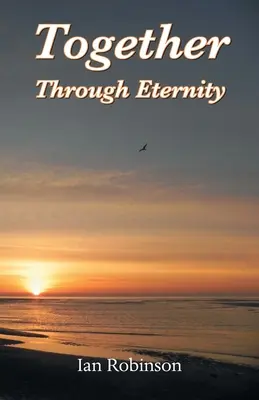 Împreună prin eternitate - Together Through Eternity