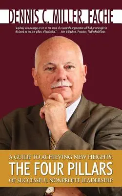 Un ghid pentru a atinge noi înălțimi: Cei patru piloni ai leadership-ului non-profit de succes - A Guide to Achieving New Heights: The Four Pillars of Successful Nonprofit Leadership