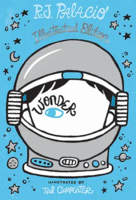 Minune: Ediție ilustrată - Wonder: Illustrated Edition