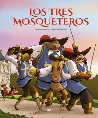 Los Tres Mosqueteros (Edicin lbum Ilustrado) / Cei trei muschetari - Los Tres Mosqueteros (Edicin lbum Ilustrado) / The Three Musketeers
