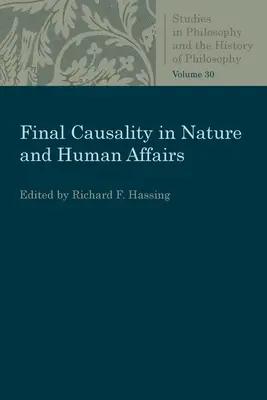 Cauzalitatea finală în natură și afaceri umane - Final Causality in Nature and Human Affairs