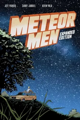 Meteor Men: Ediție extinsă - Meteor Men: Expanded Edition