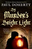 Prin lumina strălucitoare a crimei - By Murder's Bright Light