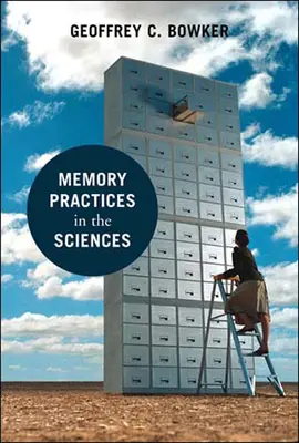 Practici de memorie în științe - Memory Practices in the Sciences