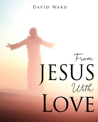 De la IISUS cu dragoste - From JESUS With Love