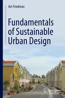 Fundamente ale proiectării urbane durabile - Fundamentals of Sustainable Urban Design