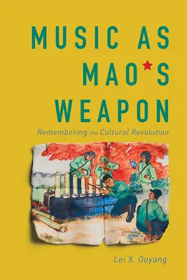 Muzica ca armă a lui Mao: rememorarea revoluției culturale - Music as Mao's Weapon: Remembering the Cultural Revolution