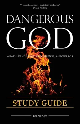 Dumnezeu periculos: Ghid de studiu - Dangerous God Study Guide