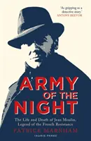 Armata nopții - Viața și moartea lui Jean Moulin, legendă a Rezistenței franceze - Army of the Night - The Life and Death of Jean Moulin, Legend of the French Resistance