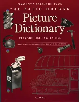 The Basic Oxford Picture Dictionary Cartea de resurse a profesorului - The Basic Oxford Picture Dictionary Teacher's Resource Book