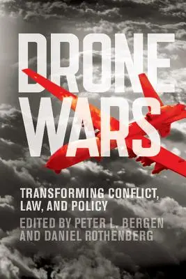 Războiul dronelor: Transformarea conflictelor, a legislației și a politicilor - Drone Wars: Transforming Conflict, Law, and Policy