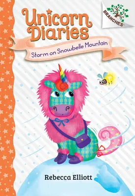 Furtună pe muntele Snowbelle: A Branches Book (Unicorn Diaries #6) - Storm on Snowbelle Mountain: A Branches Book (Unicorn Diaries #6)