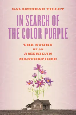În căutarea culorii violet: Povestea unei capodopere americane - In Search of the Color Purple: The Story of an American Masterpiece