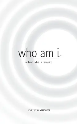 Cine sunt eu, ce vreau eu: explorarea unei căi superioare - who am i, what do i want: exploring a higher path