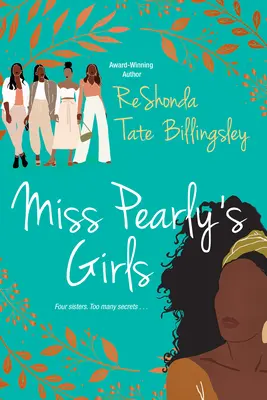 Fetele lui Miss Pearly: O poveste captivantă despre vindecarea familiei - Miss Pearly's Girls: A Captivating Tale of Family Healing