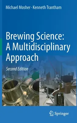 Știința fabricării berii: O abordare multidisciplinară - Brewing Science: A Multidisciplinary Approach