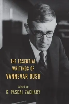 Scrierile esențiale ale lui Vannevar Bush - The Essential Writings of Vannevar Bush