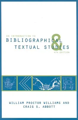 O introducere în studiile bibliografice și textuale - An Introduction to Bibliographical and Textual Studies