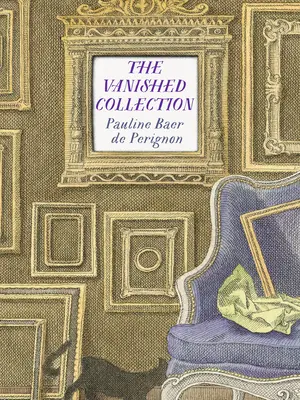 Colecția dispărută - The Vanished Collection