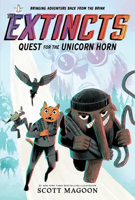 The Extincts: Quest for the Unicorn Horn (The Extincts #1) - The Extincts: Quest for the Unicorn Horn (the Extincts #1)