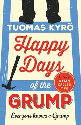 Zile fericite ale morocănosului - Happy Days of the Grump