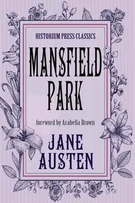 Mansfield Park (Clasici Historium Press) - Mansfield Park (Historium Press Classics)