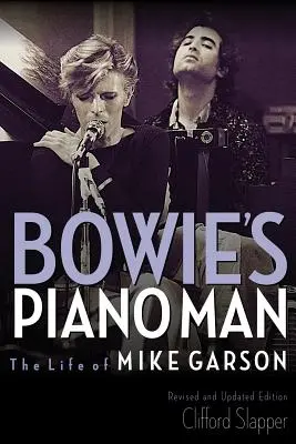 Bowie's Piano Man: Viața lui Mike Garson - Bowie's Piano Man: The Life of Mike Garson