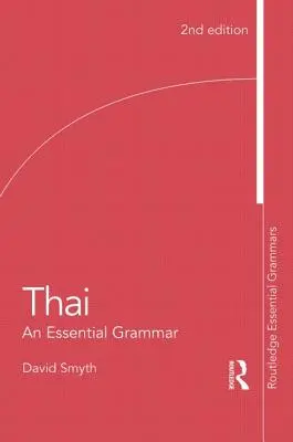 Thai: O gramatică esențială - Thai: An Essential Grammar