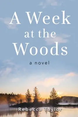O săptămână la pădure - A Week at the Woods