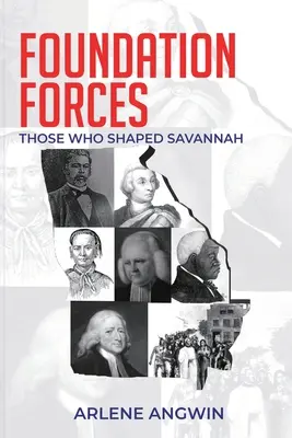 Foundation Forces: Cei care au modelat Savannah - Foundation Forces: Those Who Shaped Savannah