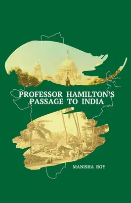 Trecerea în India a profesorului Hamilton - Professor Hamilton's Passage to India
