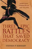 Trei bătălii epice care au salvat democrația - Maraton, Termopile și Salamina - Three Epic Battles that Saved Democracy - Marathon, Thermopylae and Salamis