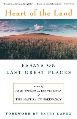 Heart of the Land: Eseuri despre ultimele locuri mărețe - Heart of the Land: Essays on Last Great Places