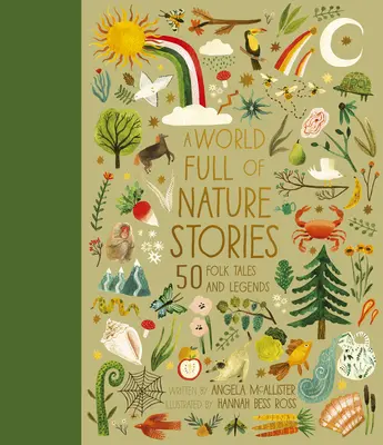 O lume plină de povești despre natură: 50 de povești și legende popularevolumul 9 - A World Full of Nature Stories: 50 Folk Tales and Legendsvolume 9