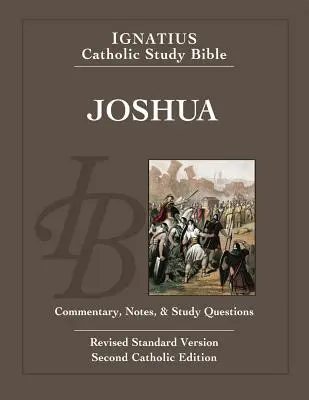 Iosua: Biblia de studiu catolică Ignatius - Joshua: Ignatius Catholic Study Bible
