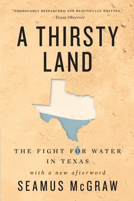 A Thirsty Land: Lupta pentru apă în Texas - A Thirsty Land: The Fight for Water in Texas