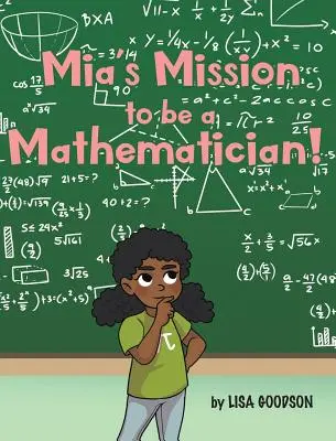 Misiunea Miei de a fi matematician! - Mia's Mission to be a Mathematician!