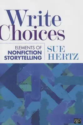 Write Choices: Elemente de povestire de non-ficțiune - Write Choices: Elements of Nonfiction Storytelling