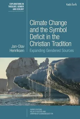 Schimbările climatice și deficitul de simboluri în tradiția creștină: Extinderea surselor de gen - Climate Change and the Symbol Deficit in the Christian Tradition: Expanding Gendered Sources