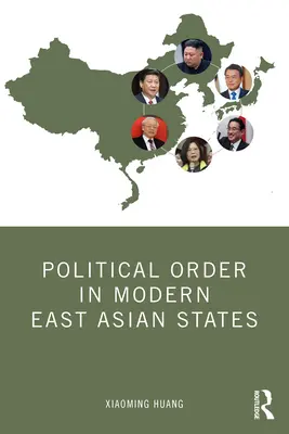Ordinea politică în statele moderne din Asia de Est - Political Order in Modern East Asian States