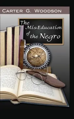 Educația greșită a negrilor - The Mis-Education of the Negro