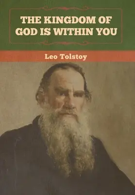 Împărăția lui Dumnezeu este în tine - The Kingdom of God Is Within You