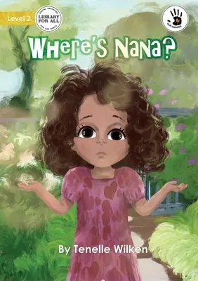 Unde este Nana? - Where's Nana?
