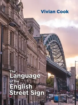 Limba semnului stradal englezesc - The Language of the English Street Sign