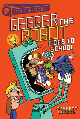 Robotul Geeger merge la școală: Geeger the Robot - Geeger the Robot Goes to School: Geeger the Robot