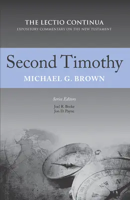 Timotei al doilea: Comentariul expozitiv Lectio Continua asupra Noului Testament - Second Timothy: The Lectio Continua Expository Commentary on the New Testament