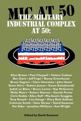 Complexul militar industrial la 50 de ani - The Military Industrial Complex at 50