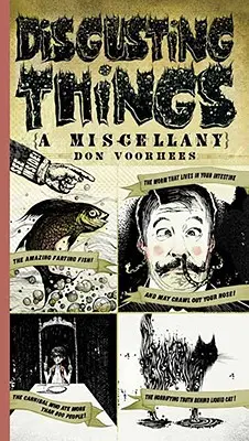 Lucruri dezgustătoare: O diversitate - Disgusting Things: A Miscellany