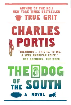 Câinele Sudului (The Dog of the South) - The Dog of the South