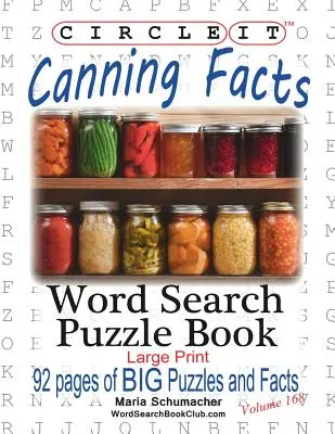 Circle It, Informații despre conserve, Căutare în cuvinte, Carte puzzle - Circle It, Canning Facts, Word Search, Puzzle Book